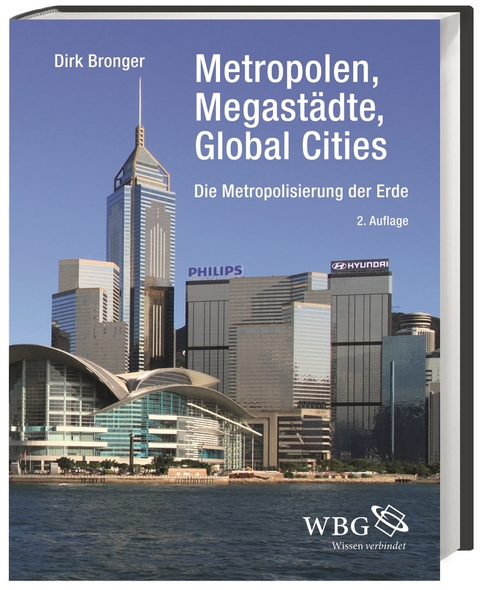 Metropolen, Megastädte, Global Cities - Dirk Bronger