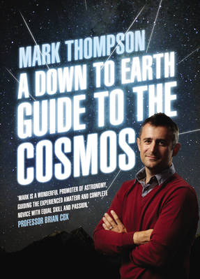 A Down to Earth Guide to the Cosmos