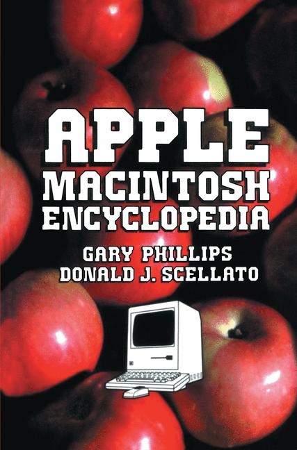 Apple Macintosh Encyclopedia -  Gary Phillips