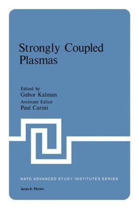 Strongly Coupled Plasmas - 