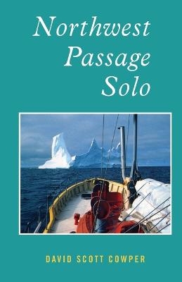 Northwest Passage Solo - David Scott Cowper