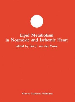 Lipid Metabolism in Normoxic and Ischemic Heart - 