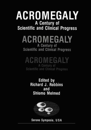Acromegaly -  Richard J. Robbins