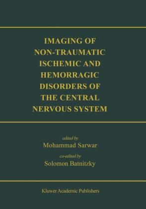 Imaging of Non-Traumatic Ischemic and Hemorrhagic Disorders of the Central Nervous System - 