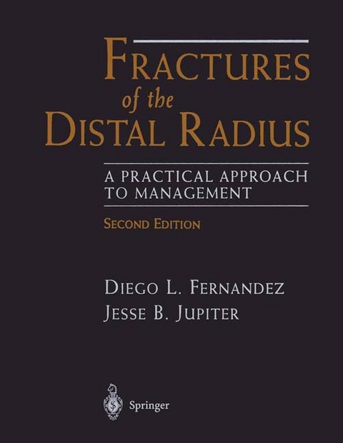 Fractures of the Distal Radius -  Diego L. Fernandez,  Jesse B. Jupiter