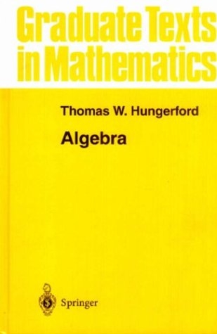 Algebra -  Thomas W. Hungerford