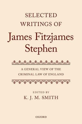 Selected Writings of James Fitzjames Stephen - 