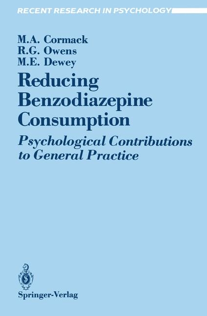 Reducing Benzodiazepine Consumption -  Margaret A. Cormack,  Michael E. Dewey,  R. Glynn Owens