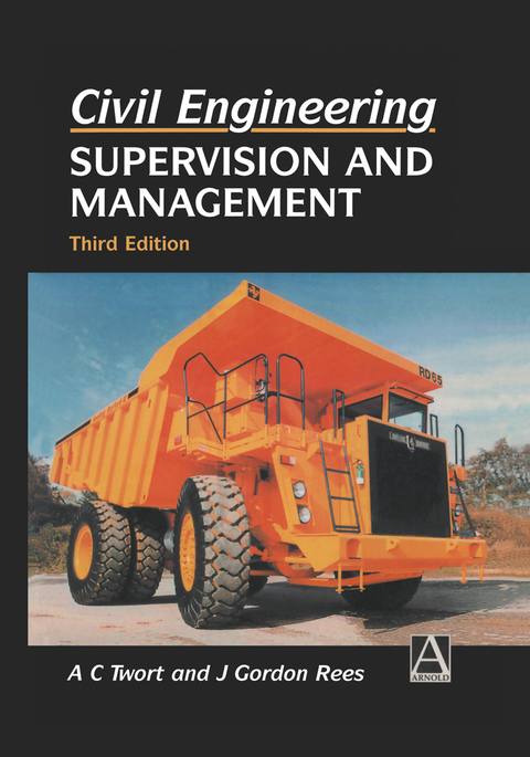 Civil Engineering: Supervision and Management - A.C. Twort, J.G. Rees