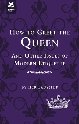 How to Greet the Queen - Caroline Taggart