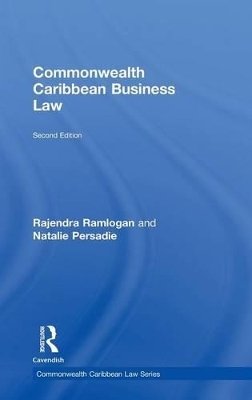 Commonwealth Caribbean Business Law - Natalie Persadie, Rajendra Ramlogan