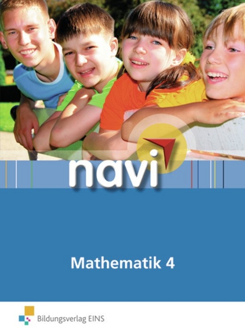 navi Mathematik - Mona Noebel, Katrin Schoener, Axel Stöhr, Almut Strakerjahn, Lena Wegner