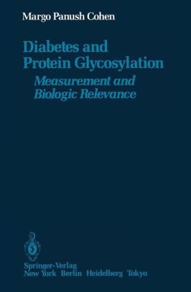 Diabetes and Protein Glycosylation -  Margo Panush Cohen