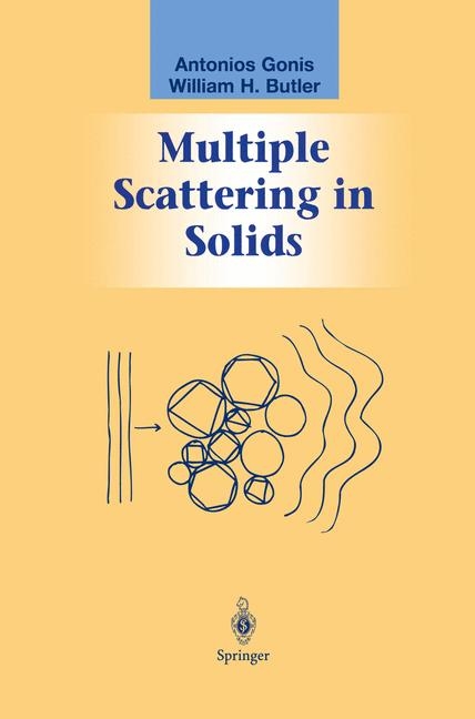 Multiple Scattering in Solids -  William H. Butler,  Antonios Gonis