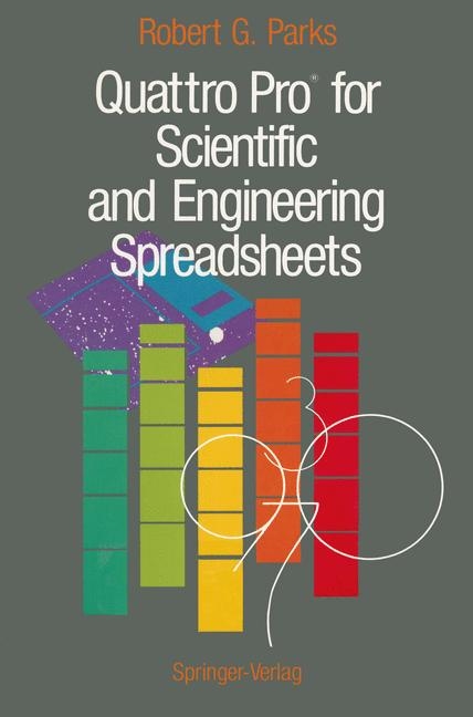 Quattro Pro(R) for Scientific and Engineering Spreadsheets -  Robert G. Parks
