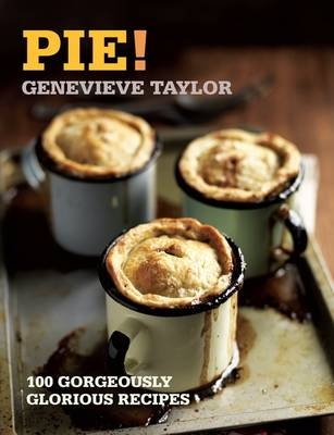 Pie! - Genevieve Taylor