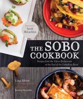 The Sobo Cookbook - Lisa Ahier, Andrew Morrison