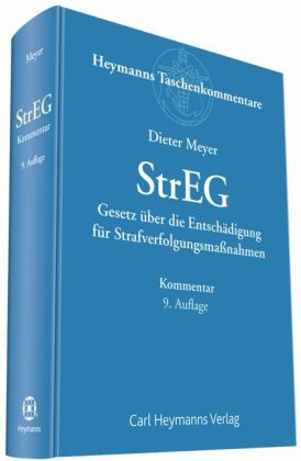 StrEG - Gesetz über Entschädigung für Strafverfolgungsmaßnahmen - Dieter Meyer