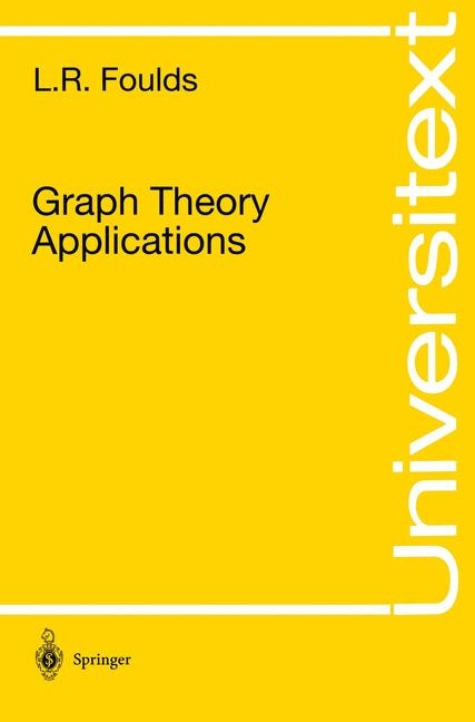 Graph Theory Applications -  L.R. Foulds