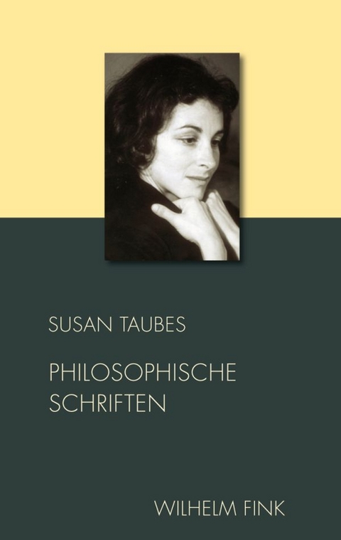 Philosophische Schriften - Susan Taubes