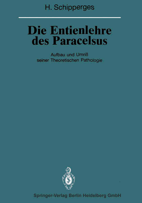 Die Entienlehre des Paracelsus - Heinrich Schipperges