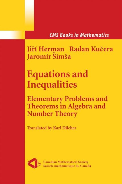 Equations and Inequalities -  Jiri Herman,  Radan Kucera,  Jaromir Simsa