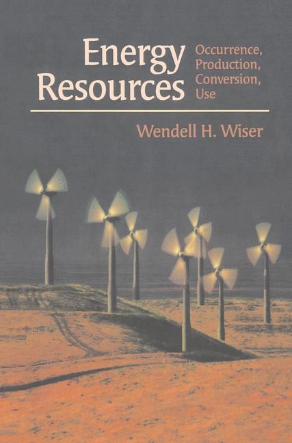 Energy Resources -  Wendell H. Wiser