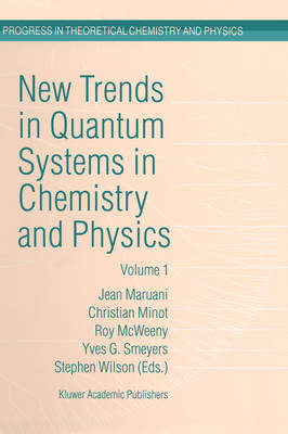 New Trends in Quantum Systems in Chemistry and Physics - 