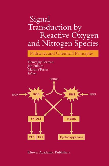 Signal Transduction by Reactive Oxygen and Nitrogen Species: Pathways and Chemical Principles - 