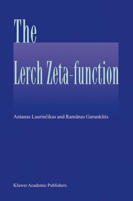 Lerch zeta-function -  Ramunas Garunkstis,  Antanas Laurincikas