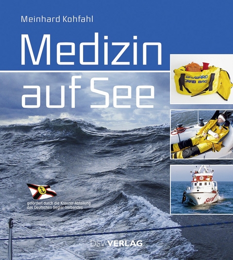 Medizin auf See - Meinhard Kohfahl