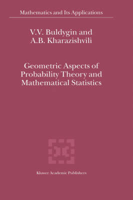 Geometric Aspects of Probability Theory and Mathematical Statistics -  V.V. Buldygin,  A.B. Kharazishvili