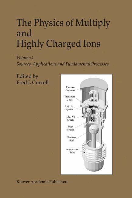 Physics of Multiply and Highly Charged Ions - 