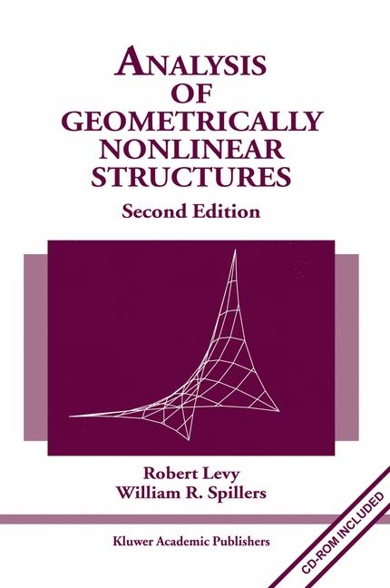 Analysis of Geometrically Nonlinear Structures -  Robert Levy,  William R. Spillers