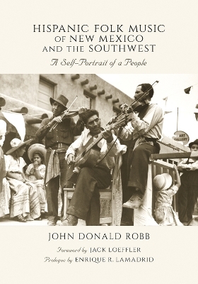 Hispanic Folk Music of New Mexico and the Southwest - John Donald Robb