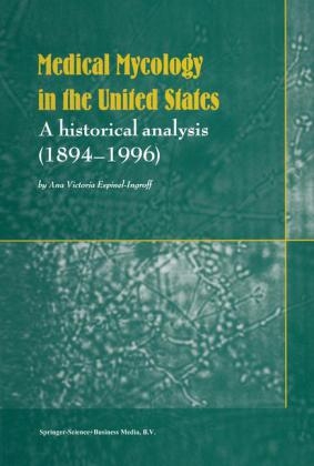 Medical Mycology in the United States -  Ana Victoria Espinell-Ingroff