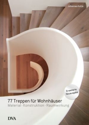 77 Treppen für Wohnhäuser - Johannes Kottjé