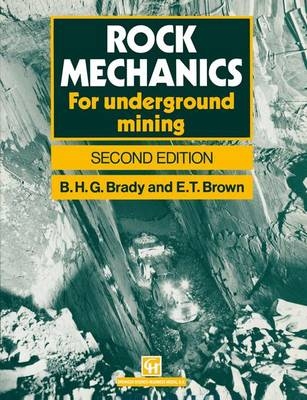 Rock Mechanics -  Barry H.G. Brady,  E.T. Brown