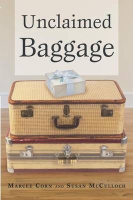 Unclaimed Baggage - Marcee Corn, Susan McCulloch