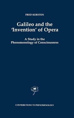 Galileo and the 'Invention' of Opera -  F. Kersten