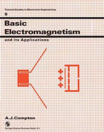 Basic Electromagnetism and its Applications - 