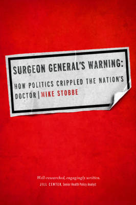 Surgeon General's Warning - Mike Stobbe