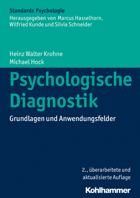 Psychologische Diagnostik - Heinz Walter Krohne, Michael Hock