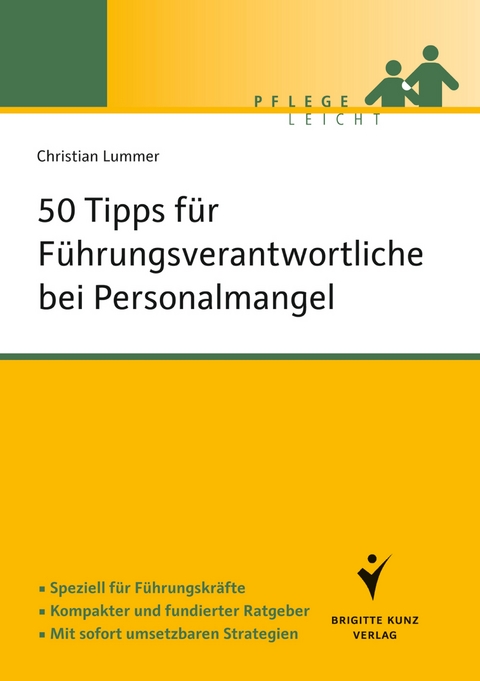 50 Tipps für Führungskräfte bei Personalmangel - Christian Lummer