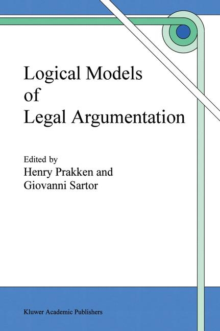 Logical Models of Legal Argumentation - 