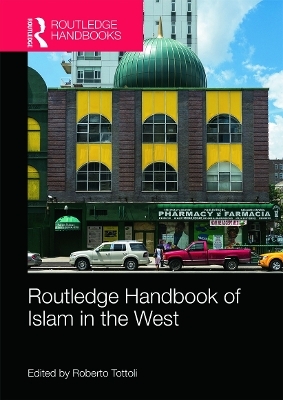Routledge Handbook of Islam in the West - 