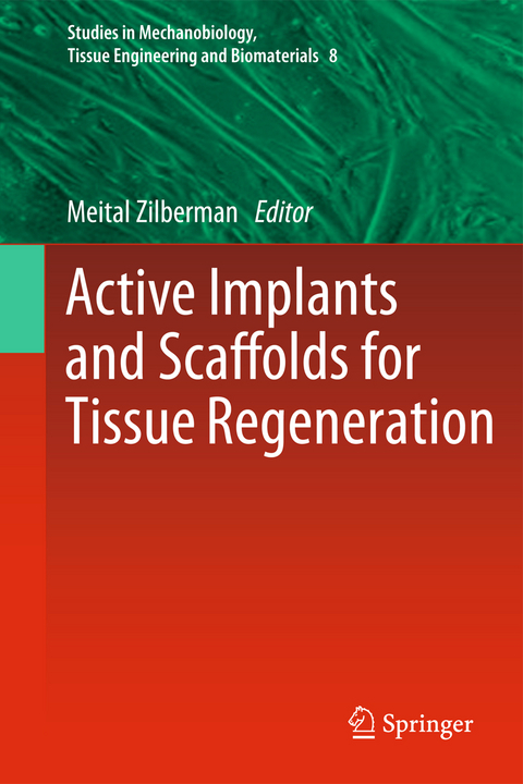 Active Implants and Scaffolds for Tissue Regeneration - 