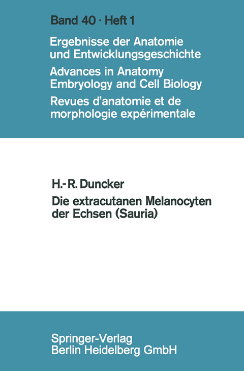 Die extracutanen Melanocyten der Echsen (Sauria) - Hans-Rainer Duncker