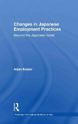Changes in Japanese Employment Practices - Arjan Keizer