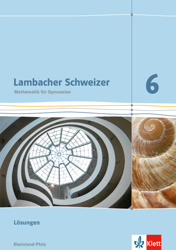 Lambacher Schweizer Mathematik 6. Ausgabe Rheinland-Pfalz